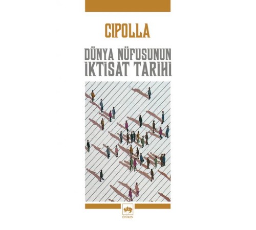 Dünya Nüfusunun İktisat Tarihi Dünya Nüfusunun İktisat Tarihi