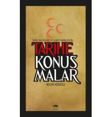 Tarihe Konuşmalar