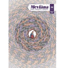 Mevlana - Hayatı, Şahsiyeti, Fikirleri