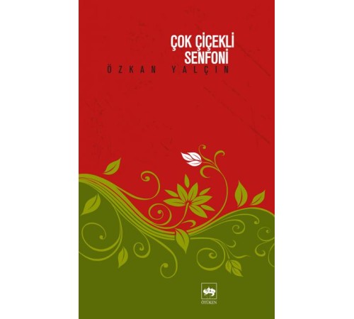 Çok Çiçekli Senfoni Çok Çiçekli Senfoni
