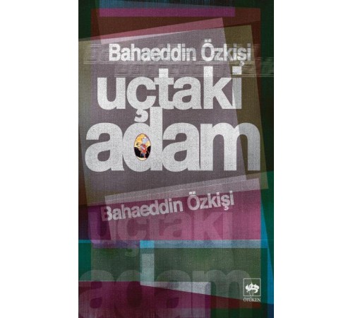Uçtaki Adam Uçtaki Adam