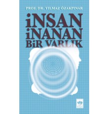 İnsan İnanan Bir Varlık