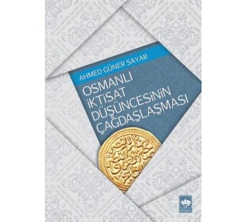 Osmanlı İktisat Düşüncesinin Çağdaşlaşması