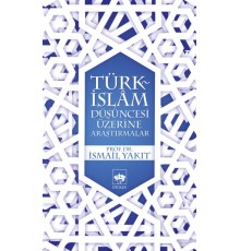 Türk-İslam Düşüncesi Üzerine Araştırmalar