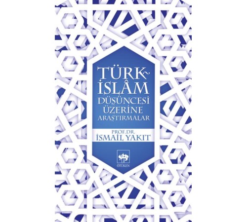 Türk-İslam Düşüncesi Üzerine Araştırmalar