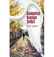 Kanatsız Kuşlar Şehri