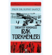 Tarihten Günümüze Irak Türkmenleri