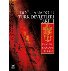 Doğu Anadolu Türk Devletleri Tarihi