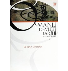Osmanlı Devleti Tarihi 2 - Medeniyet Tarihi