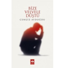 Bize Velvele Düştü