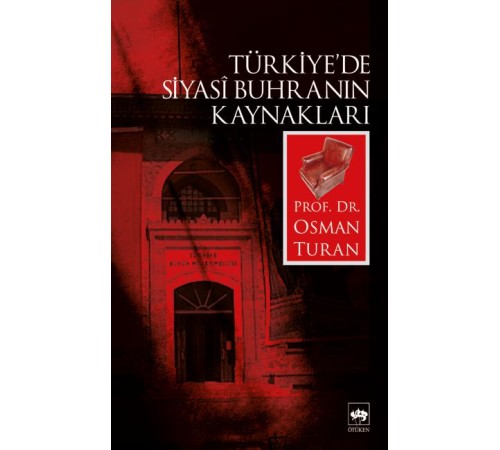 Türkiye’de Siyasi Buhranın Kaynakları