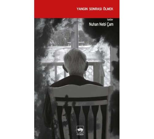 Yangın Sonrası Ölmek Yangın Sonrası Ölmek