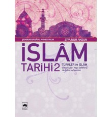 İslam Tarihi 2 - Türkler ve İslam