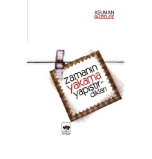 Zamanın Yakama Yapıştırdıkları