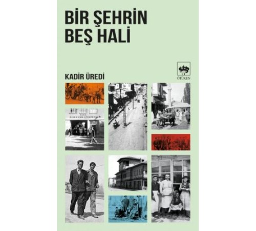 Bir Şehrin Beş Hali