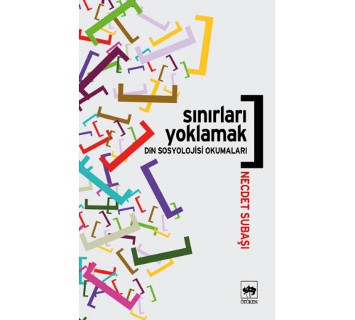 Sınırları Yoklamak / Din Sosyolojisi Okumaları