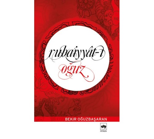 Rubaiyyat-ı Oğuz Rubaiyyat-ı Oğuz