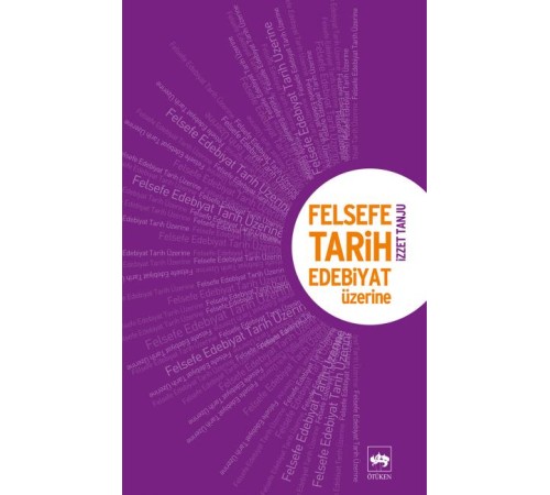 Felsefe, Tarih Edebiyat Üzerine