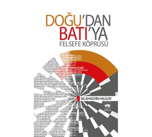 Doğu'dan Batı'ya Felsefe Köprüsü Doğu'dan Batı'ya Felsefe Köprüsü