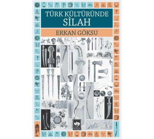 Türk Kültüründe Silah Türk Kültüründe Silah