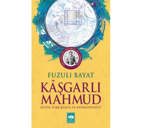 Kaşgarlı Mahmut - Büyük Türk Bilgin ve Ansiklopedisi
