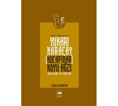 Yukarı Karaçay (Kocapınar) Köyü Ağzı Yukarı Karaçay (Kocapınar) Köyü Ağzı