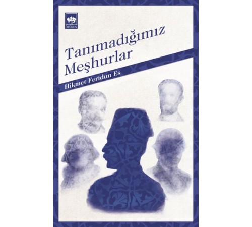 Tanımadığımız Meşhurlar
