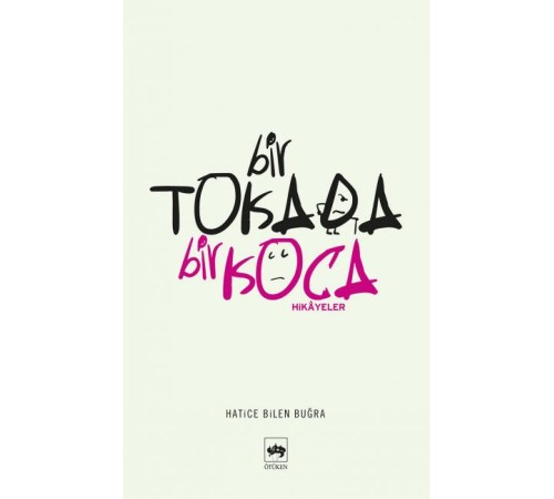 Bir Tokada Bir Koca Bir Tokada Bir Koca