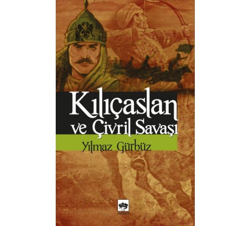 Kılıçaslan ve Çivril Savaşı Kılıçaslan ve Çivril Savaşı