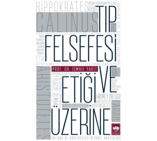 Tıp Felsefesi ve Etiği Üzerine