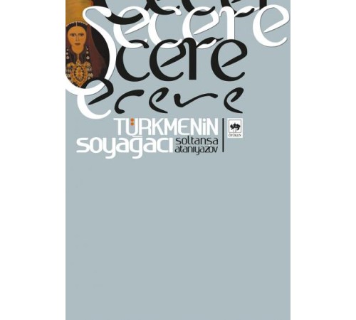 Şecere- Türkmenin Soyağacı
