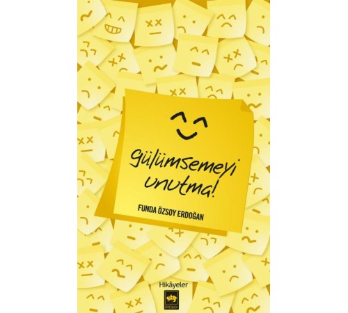 Gülümsemeyi Unutma Gülümsemeyi Unutma