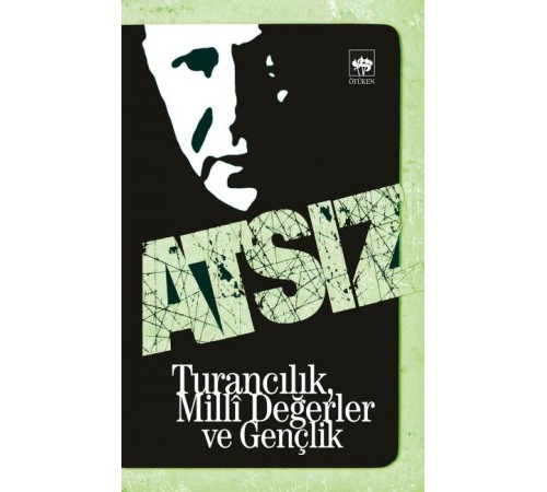 Turancılık, Milli Değerler ve Gençlik