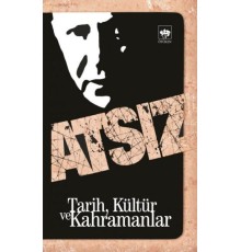 Tarih, Kültür ve Kahramanlar