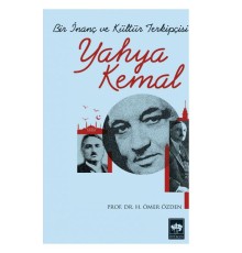Bir İnanç ve Kültür Terkipçisi Yahya Kemal