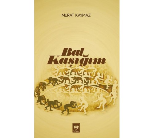 Bal Kaşığım Bal Kaşığım