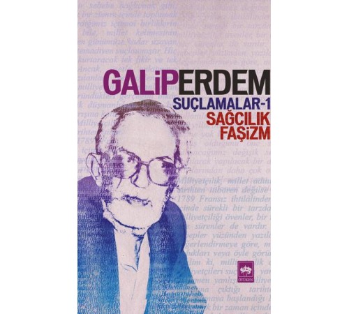 Suçlamalar 1 - Sağcılık, Faşizm Suçlamalar 1 - Sağcılık, Faşizm