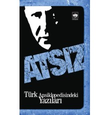 Türk Ansiklopedisindeki Yazıları Atsız