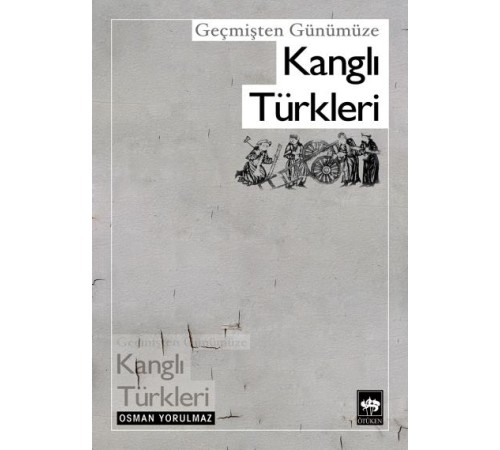Geçmişten Günümüze Kanglı Türkleri