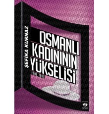 Osmanlı Kadınının Yükselişi