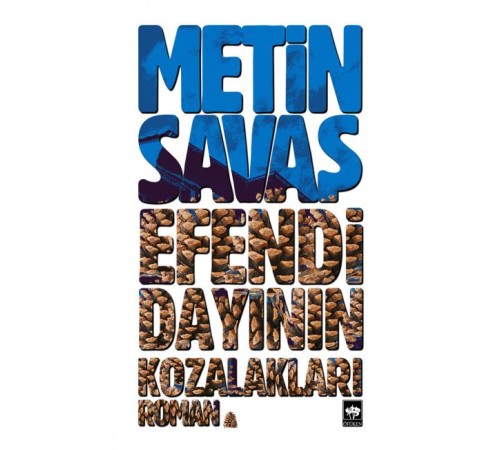 Efendi Dayının Kozalakları