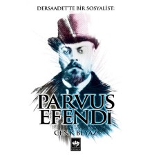 Dersaadet'te Bir Sosyalist Parvus Efendi