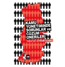 Kamu Yönetiminde Sorunlar ve Çözüm Önerileri