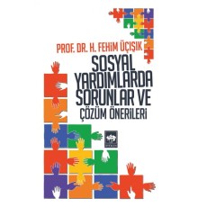 Sosyal Yardımlarda Sorunlar ve Çözüm Önerileri