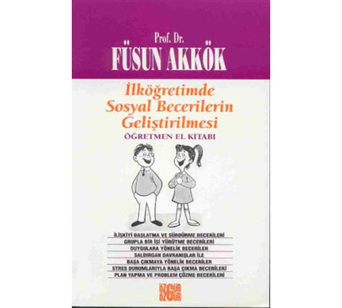 İlköğretimde Sosyal Becerilerin Geliştirilmesi Öğretmen El Kitabı