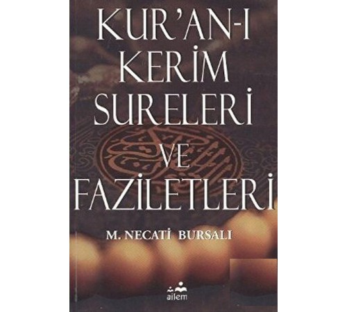 Kur’an-ı Kerim Sureleri ve Faziletleri