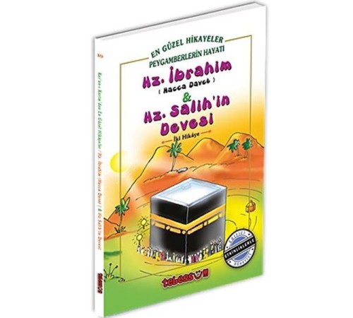 Hz. İbrahim & Hz. Salih’in Devesi