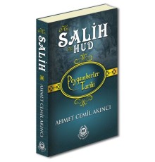 Peygamberler Tarihi - Hz. Salih-Hz. Hud