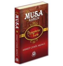 Peygamberler Tarihi - Hz. Musa ve Hz. Harun