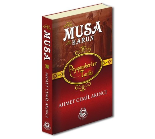 Peygamberler Tarihi - Hz. Musa ve Hz. Harun